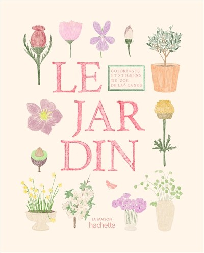 [8133459] Livre-Le jardin-coloriage/stickers-HACHETTE