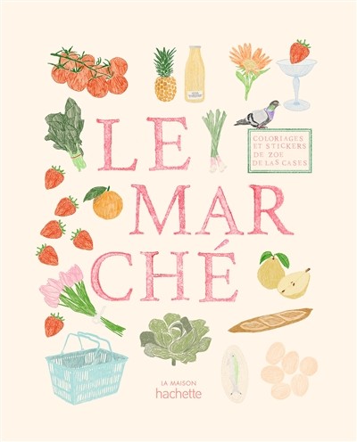 Livre-Le marché-coloriage/stickers-HACHETTE